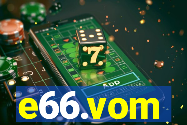 e66.vom