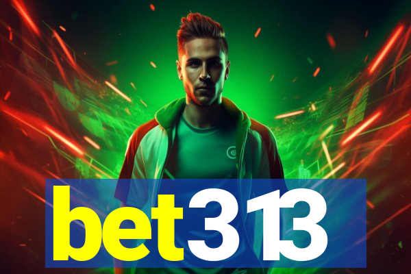 bet313