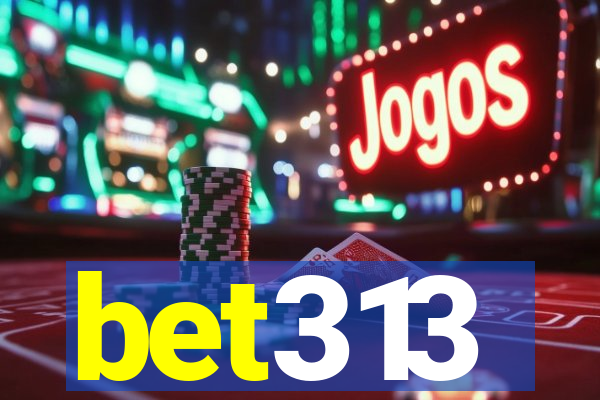 bet313