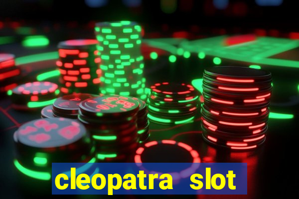 cleopatra slot machine free play