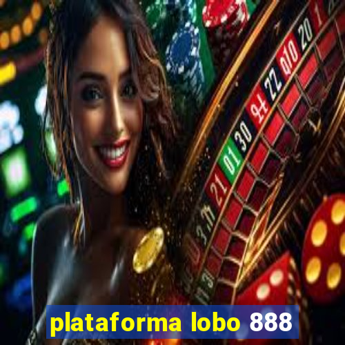 plataforma lobo 888