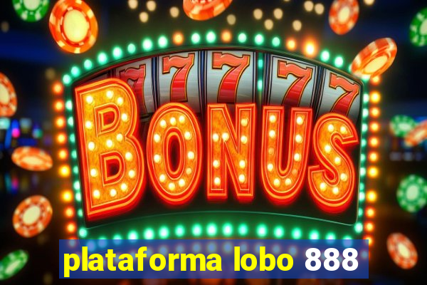 plataforma lobo 888