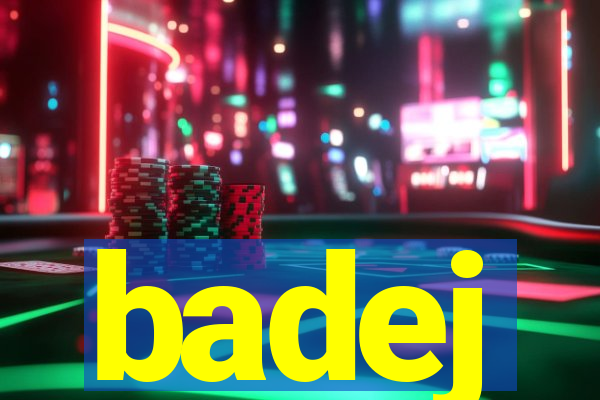 badej