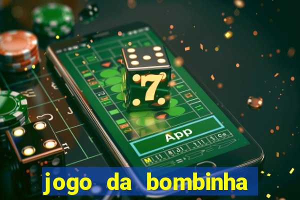 jogo da bombinha estrela bet