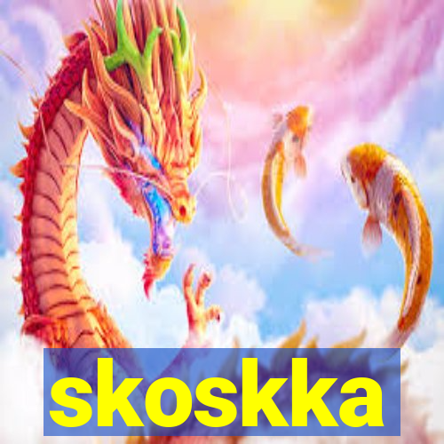 skoskka