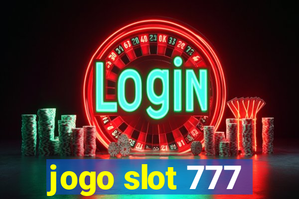 jogo slot 777