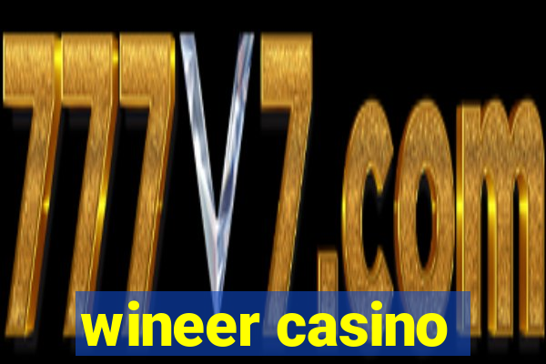 wineer casino