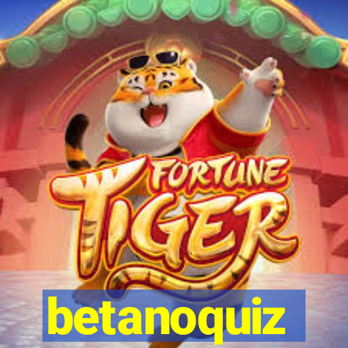 betanoquiz