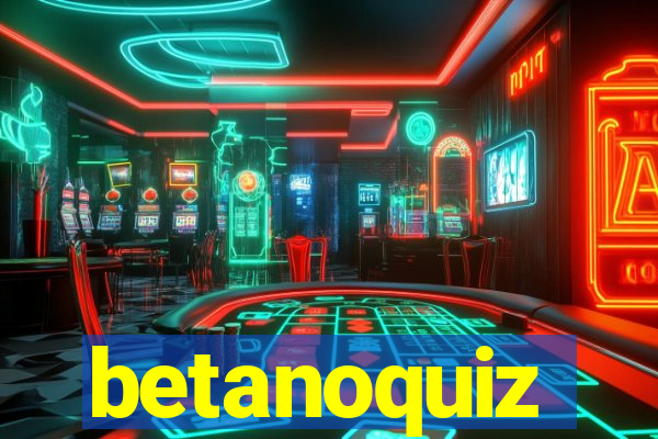 betanoquiz