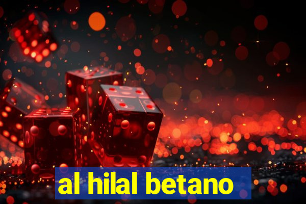 al hilal betano