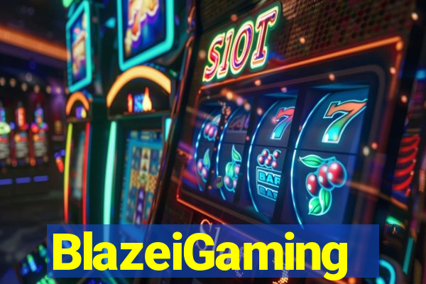 BlazeiGaming