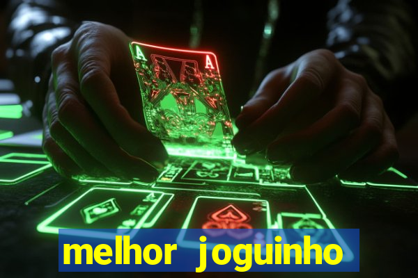 melhor joguinho para ganhar dinheiro