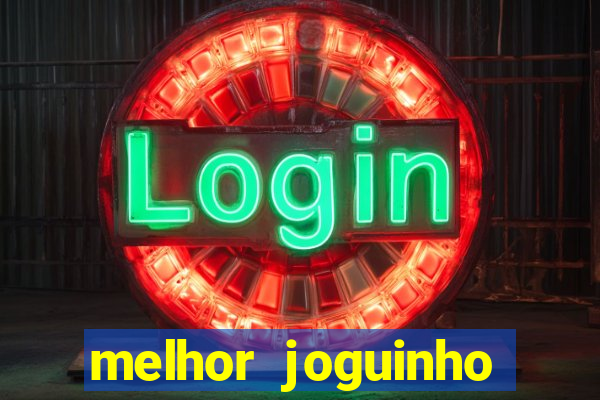 melhor joguinho para ganhar dinheiro