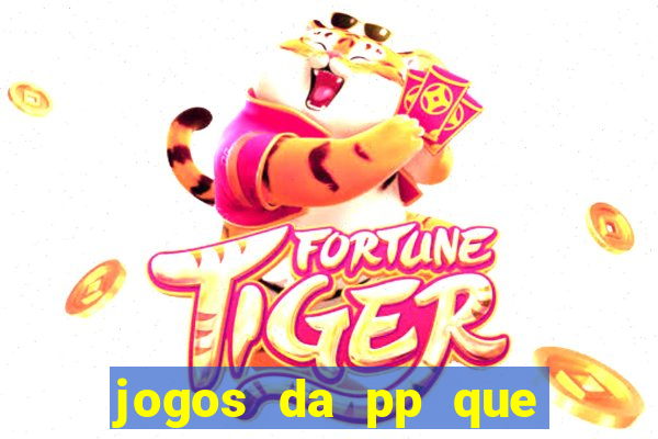 jogos da pp que pagam bem