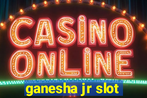 ganesha jr slot