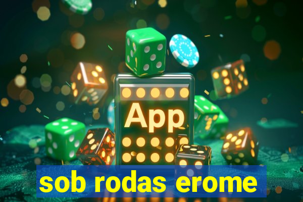 sob rodas erome