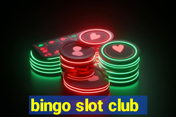 bingo slot club