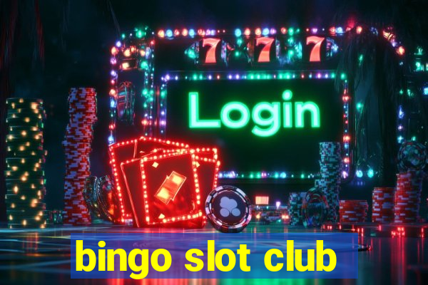 bingo slot club