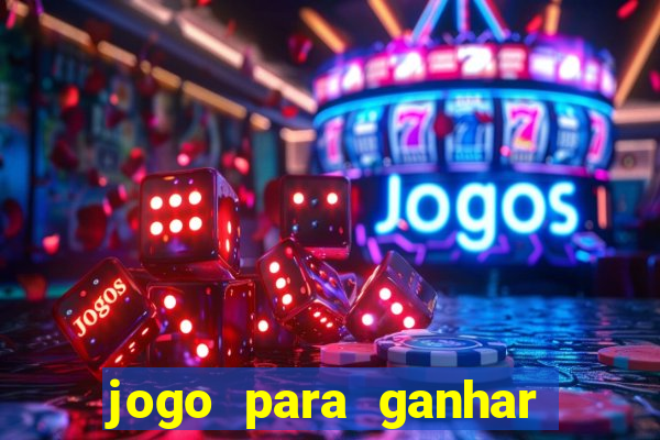 jogo para ganhar dinheiro sem precisar depositar