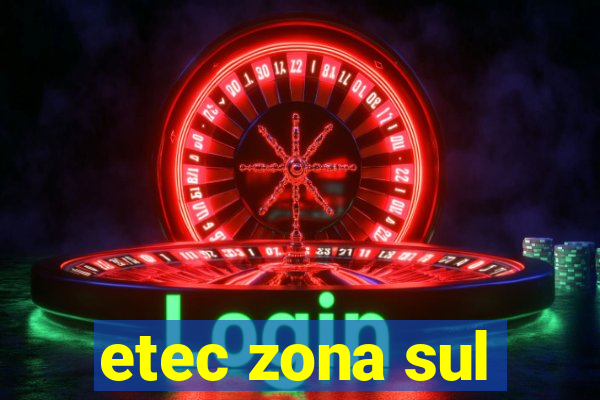 etec zona sul