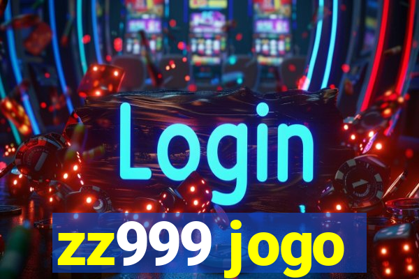 zz999 jogo