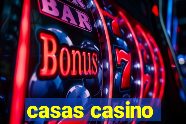 casas casino