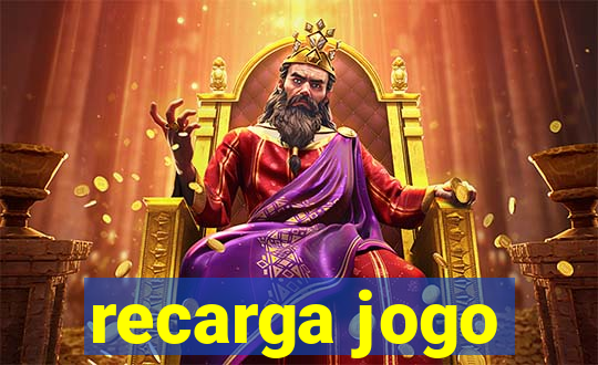 recarga jogo