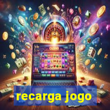 recarga jogo