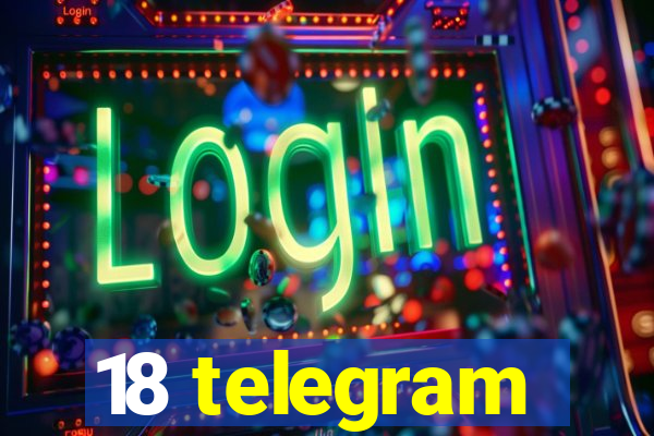 18 telegram