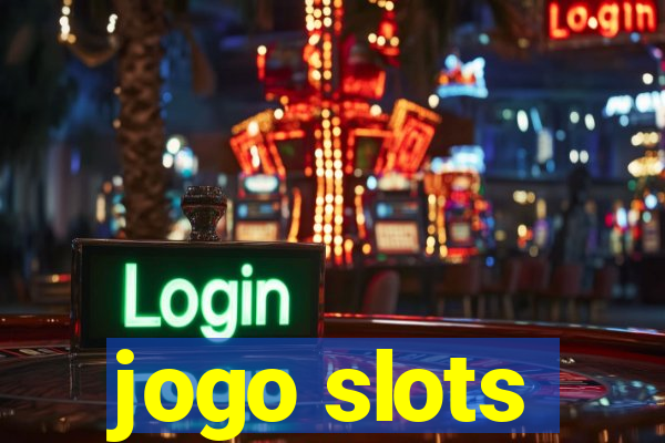 jogo slots