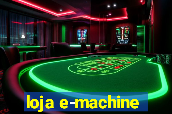 loja e-machine