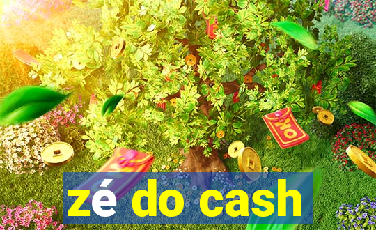 zé do cash