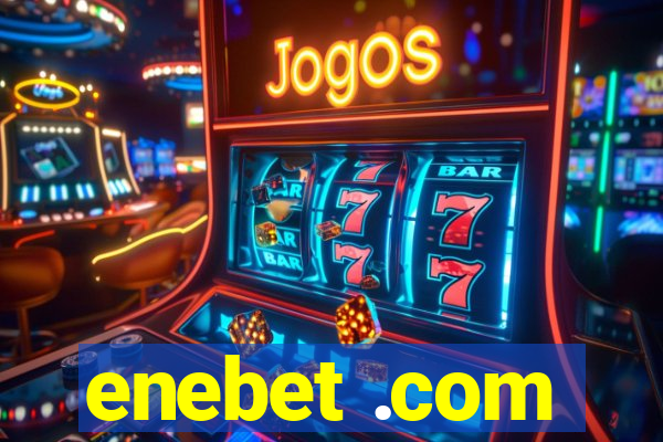 enebet .com