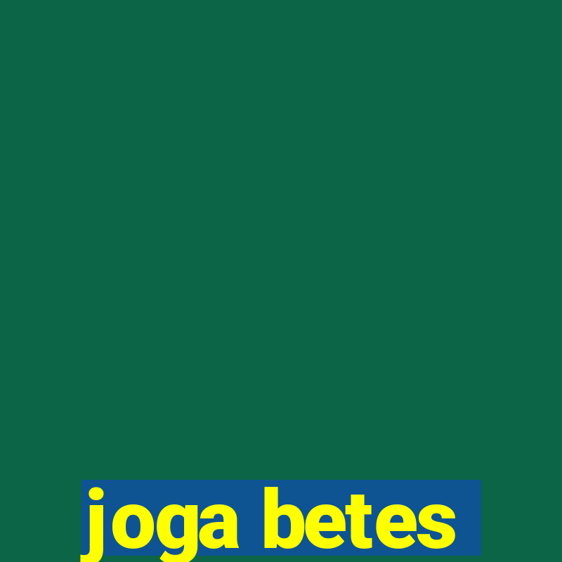 joga betes