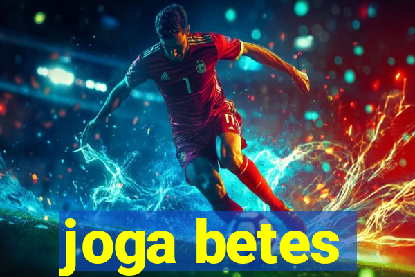 joga betes