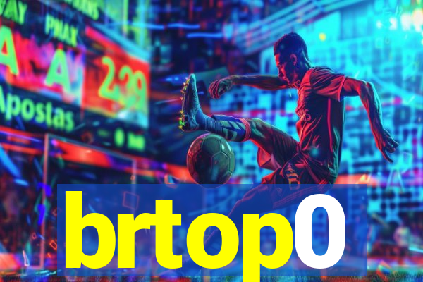 brtop0