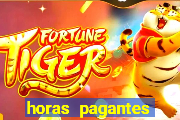 horas pagantes fortune tiger