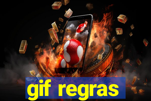 gif regras