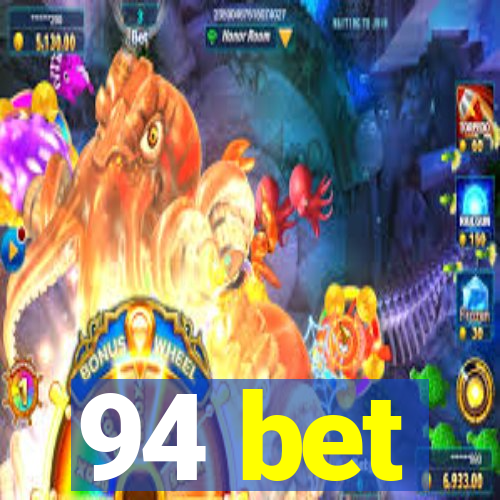 94 bet