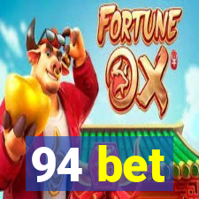 94 bet