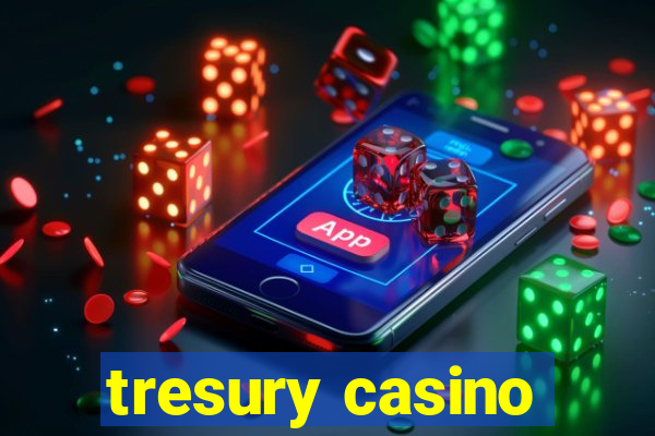 tresury casino