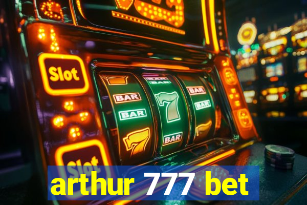 arthur 777 bet