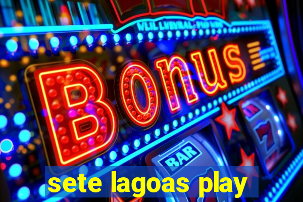 sete lagoas play