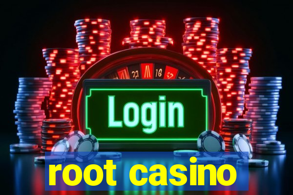 root casino