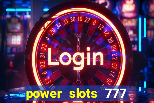 power slots 777 casino online