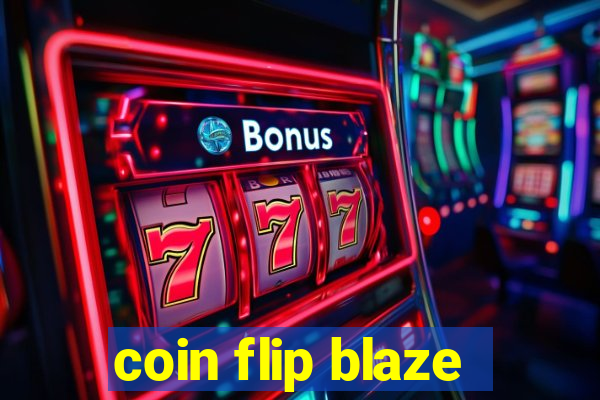 coin flip blaze