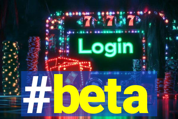 #beta