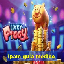 ipam guia medico