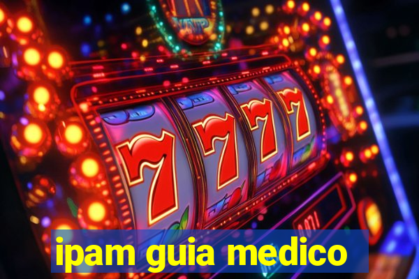 ipam guia medico