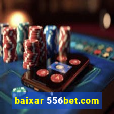 baixar 556bet.com